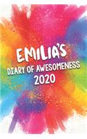 Emilia's Diary of Awesomeness 2020: Unique Personalised Full Year Dated Diary Gift For A Girl Called Emilia - 185 Pages - 2 Days Per Page - Perfect for Girls & Women - A Great Journal 