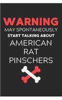 Warning May Spontaneously Start Talking About American Rat Pinschers