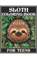 Sloth Coloring Book for Teens: A Coloring Book for Teens, Fantastic Sloth Coloring Book for Teens (Animal coloring Book)
