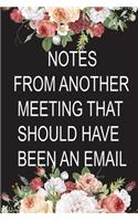 Notes From Another Meeting That Should Have Been An Email