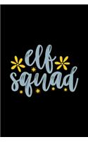 Elf Squad Notebook: Blank Lined Notebook Journal for Work, School, Office - 6x9 110 page