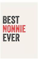 Best Nonnie Ever Nonnies Gifts Nonnie Appreciation Gift, Coolest Nonnie Notebook A beautiful