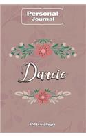 Darcie Notebook Journal Personal Diary Personalized Name 120 pages Lined (6x9 inches) (15x23cm)