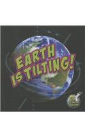 Earth Is Tilting!
