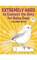 Extremely Hard to Connect the Dots for Rainy Days Activity Book