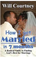 How I Got Married in 7 Months