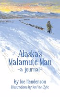 Alaska's Malamute Man