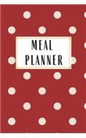 Meal Planner: Meal Planner Daily Weekly Monthly Year Polka Dot Cute Organizer Scheduler Food Ideas Recipes Pattern Grocery List Shopping Diary Menu Macro 7 Day Di