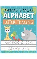 Animals & More Alphabet Letter Tracing Workbook Ages 3-5