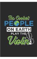 The Coolest People On Earth Play The Violin