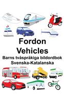 Svenska-Katalanska Fordon/Vehicles Barns tvåspråkiga bildordbok