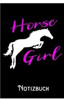 Horse Girl - Notizbuch: DIN A5 Notizbuch / Notizheft /Journal mit Punkteraster und 120 Seiten. Perfektes Geschenk fürs passende Hobby