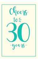 Notebook Cheers: 30 Birthday Gifts For Her. Blank Lined Paperback Journal. Original And Funny Present For Any 30th Year Old Women.