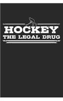 Hockey - The legal drug