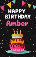 Happy Birthday Amber: Cool Personalized First Name Notebook, 6x9 blank lined journal, 120 pages - an Appreciation Gift - Gift for Women/Girls, Unique Present, Birthday gi