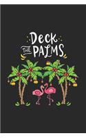 Deck The Palms: 120 Pages I 6x9 I Weekly Planner With Notices