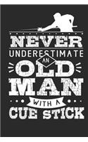 Never Underestimate An Old Man With A Cue Stick