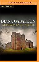 Atrapada En El Tiempo (Narración En Castellano): (2 Saga Forastera)