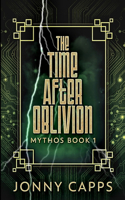 The Time After Oblivion