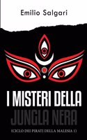 I misteri della jungla nera: (1 Ciclo Dei Pirati Della Malesia)