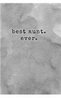 Best Aunt Ever: Aunt Notebook Journal College Ruled Blank Lined (6 X 9) Small Composition Book Planner Diary Softback Cover Gift for Aunts