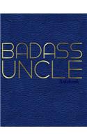 Badass Uncle Notebook
