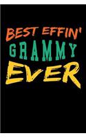 Best Effin' Grammy Ever: Blank Lined Journal For Grammy (6" x 9", 120 pages)