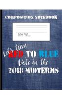 Let's Turn Red To Blue Composition Notebook