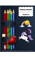 Primary Journal Grades k-2: Primary Composition Half Page Lined Paper with Drawing Space Learn To Write and Draw