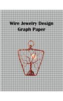 Wire Jewelry Design Graph Paper: .25 Inch (4x4) Graph Paper Notebook Perfect for Designing Wire Jewelry.