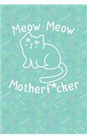 Meow Meow Motherf*cker