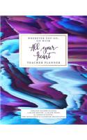 Wherever You Go, Go with All Your Heart Teacher Planner