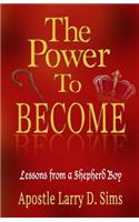 Power To Become!