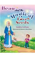 Beau And The Magical Love Seeds