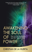 Awakening the Soul of Power