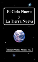 Cielo Nuevo y La Tierra Nueva