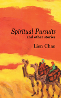 Spiritual Pursuits and Other Stories