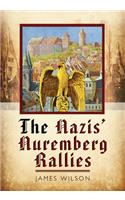 The Nazis' Nuremberg Rallies