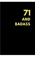 71 and Badass: Lined Notebook Journal to Write In, Birthday Gift (150 Pages)