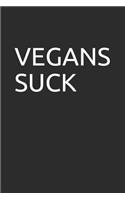 Vegans Suck