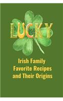 Irish Family Favorite Recipes and Their Origins