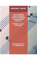 Euphonium Sheet Music With Lettered Noteheads Book 2 Treble Clef Edition: 20 Easy Pieces For Beginners