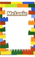 Melanie: Personalized Building Brick Draw and Write Practice Paper Journal, Diary Notebook, Log Featuring 120 Pages 6x9