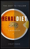 The Easy to Follow Renal Diet Cookbook