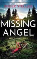 Missing Angel: An absolutely unputdownable mystery and suspense novel(4 Agent Tori Hunter)