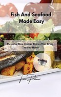 Fish And Seafood Made Easy