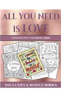 Therapeutic Coloring Book (All You Need is Love)