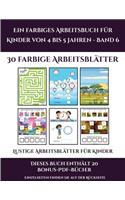 Lustige Arbeitsblätter für Kinder (Ein farbiges Arbeitsbuch für Kinder von 4 bis 5 Jahren - Band 6): 30 farbige Arbeitsblätter. Der Preis dieses Buches beinhaltet die Erlaubnis, 20 weitere Bücher der Reihe kostenlos im PDF-Format herunterzuladen(5 Lustige Arbeitsblätter Für Kinder)