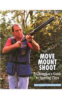 Move, Mount, Shoot