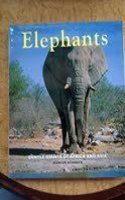 Elephants: Gentle Giants of Africa and Asia